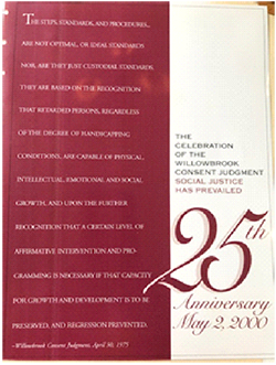 Program cover for an event at the Willowbrook site commemorating the 25th anniversary of the Consent Judgement, May 2000.