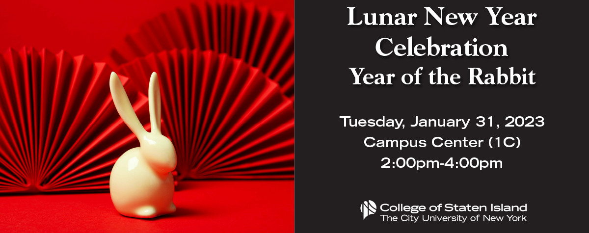 Lunar New Year Celebration | Tuesday Jan 31, 2023 1C 2-4pm