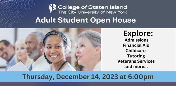 12.14.2023: Adult Student Open House. Explore Admissions, FinAid and more...