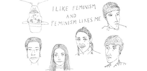 A drawing of people's faces and the message: I like Feminism and Feminism likes me