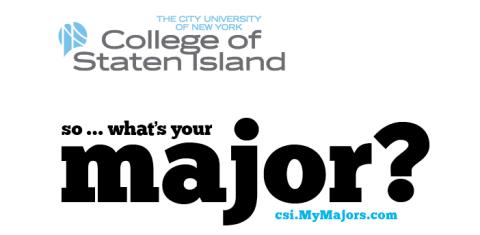 Card Image College of Staten Island/ CUNY so... what's your major? csi.MyMajors.com