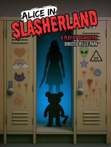 Alice In Slasherland, by Qui Nguyen, Directed by Lee Papa